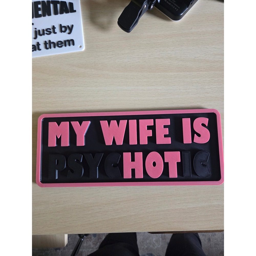 My Wife Is Psychotic Hot 3D Printed Novelty Sign Gag Gift Pink Black Decor